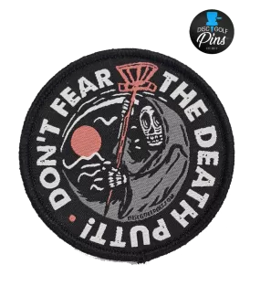 Don't Fear The Death Putt Disc Golf Patches